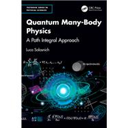 Quantum Many-Body Physics by Luca Salasnich, 9781032961347