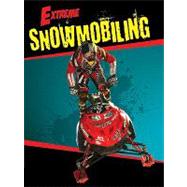 Extreme Snowmobiling by Wiseman, Blaine, 9781605961347
