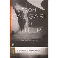From Caligari to Hitler by Kracauer, Siegfried; Quaresima, Leonardo, 9780691191348