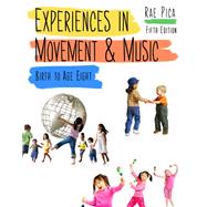 Experiences in Movement and Music by Rae Pica, 9781285401348
