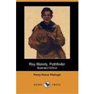Roy Blakely, Pathfinder by Fitzhugh, Percy Keese, 9781406581348