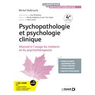 Psychopathologie et psychologie clinique by Michel Delbrouck, 9782807361348