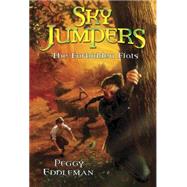 Sky Jumpers Book 2: The Forbidden Flats by EDDLEMAN, PEGGY, 9780307981349