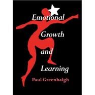 Emotional Growth and Learning by Greenhalgh; Paul, 9780415101349