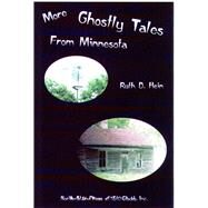 More Ghostly Tales from Minnesota by Hein, Ruth D., 9780878391349