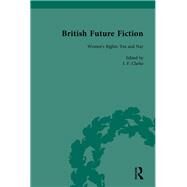 British Future Fiction, 1700-1914, Volume 4 by Clarke,I F, 9781138111349