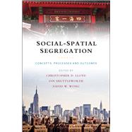 Social-Spatial Segregation by Lloyd, Christopher D.; Shuttleworth, Ian G.; Wong, David W. S., 9781447301349