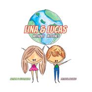 Lina & Lucas Without Internet by Arvalo, Patricia, 9789942361349