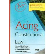 Acing Constitutional Law by Weaver, Russell L.; Friedland, Steve I.; Hancock, Catherine; Lively, Donald E., 9780314181350
