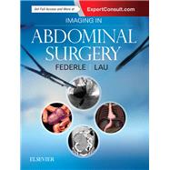 Imaging in Abdominal Surgery by Federle, Michael P., M.D.; Lau, James N., M.D., 9780323611350