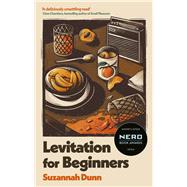 Levitation for Beginners by Dunn, Suzannah, 9780349141350