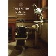 The British Dentist by Bairsto, Rachel, 9780747811350