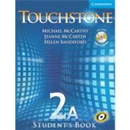 Touchstone Level 2A Student's Book A with Audio CD/CD-ROM by Michael J. McCarthy , Jeanne McCarten , Helen Sandiford, 9780521601351