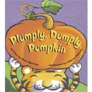 Plumply, Dumply Pumpkin by Serfozo, Mary; Petrone, Valeria, 9780689871351