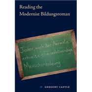 Reading the Modernist Bildungsroman by Castle, Gregory, 9780813061351