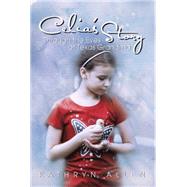 Celia's Story Through the Eyes of Texas Grandma by Allen, Kathryn, 9781499071351