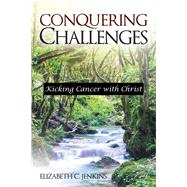 Conquering Challenges by Jenkins, Elizabeth C., 9781973661351