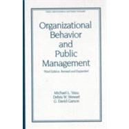 Organizational Behavior and Public Management, Third Edition, Revised and Expanded by Vasu; Michael L., 9780824701352