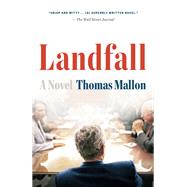 Landfall A Novel by Mallon, Thomas, 9781101971352