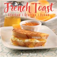 French Toast by Kelly, Donna; Williams, Zac, 9781423651352