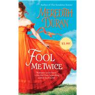 Fool Me Twice by Duran, Meredith, 9781476741352