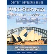 Web Services A Technical Introduction by Deitel, Harvey M.; Deitel, Paul J.; DuWaldt, B.; Trees, L. K., 9780130461353