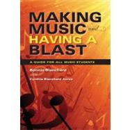 Making Music and Having a Blast! by Blanchard, Bonnie; Acree, Cynthia Blanchard, 9780253221353