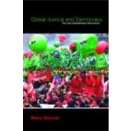 Global Justice and Democracy: The Anti-Globalisation Movement by Doucet; Marc G., 9780415371353
