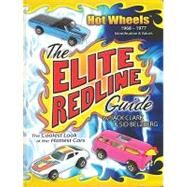 The Elite Redline Guide: Hot Wheels 1968-1977 Identification & Values by Clark, Jack; Belzberg, Sid, 9780615351353
