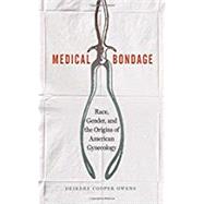 Medical Bondage by Owens, Deirdre Cooper, 9780820351353