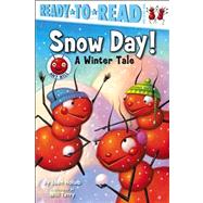 Snow Day! A Winter Tale (Ready-to-Read Pre-Level 1) by Holub, Joan; Terry, Will, 9781416951353