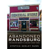 Abandoned Randsburg by Nunn, Cynthia Ackley, 9781634991353