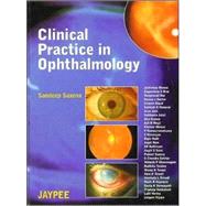 Clinical Practice in Ophthalmology by Saxena, Sandeep, 9788180611353