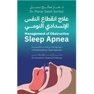 Management of Obstructive Sleep Apnea - A Multidisciplinary Team Approach by Dr. Manar Saleh Sonbol, 9789948711353