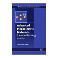 Advanced Piezoelectric Materials by Uchino, Kenji, 9780081021354