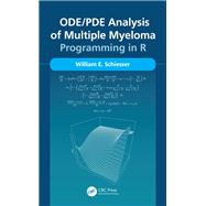 Ode/Pde Analysis of Multiple Myeloma by Schiesser, William E., 9780367471354