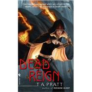Dead Reign by PRATT, T.A., 9780553591354