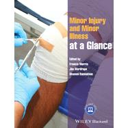 Minor Injury and Minor Illness at a Glance by Morris, Francis; Wardrope, Jim; Ramlakhan, Shammi, 9781118261354