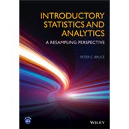 Introductory Statistics and Analytics A Resampling Perspective by Bruce, Peter C., 9781118881354