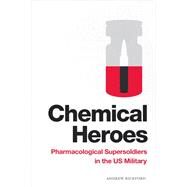 Chemical Heroes by Bickford, Andrew, 9781478011354