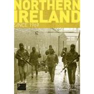 Northern Ireland Since 1969 by Dixon, Paul; O'Kane, Eamonn, 9781405801355