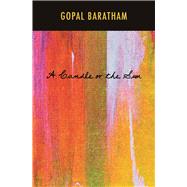 A Candle of the Sun by Baratham, Gopal, 9789814351355