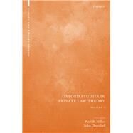 Oxford Studies in Private Law Theory: Volume I by Miller, Paul B; Oberdiek, John, 9780198851356