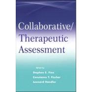 Collaborative / Therapeutic Assessment A Casebook and Guide by Finn, Stephen E.; Fischer, Constance T.; Handler, Leonard, 9780470551356