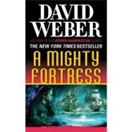 A Mighty Fortress by Weber, David, 9781429961356