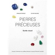Pierres prcieuses by Franois Farges; Olivier Segura, 9782100841356