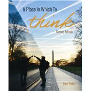A Place in Which to Think by John Fiske, 9798319741356