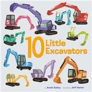 10 Little Excavators by Bailey, Annie; Harter, Jeff, 9780593301357