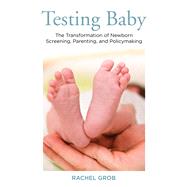 Testing Baby by Grob, Rachel, 9780813551357
