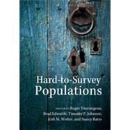 Hard-to-survey Populations by Tourangeau, Roger; Edwards, Brad; Johnson, Timothy P.; Wolter, Kirk M.; Bates, Nancy, 9781107031357